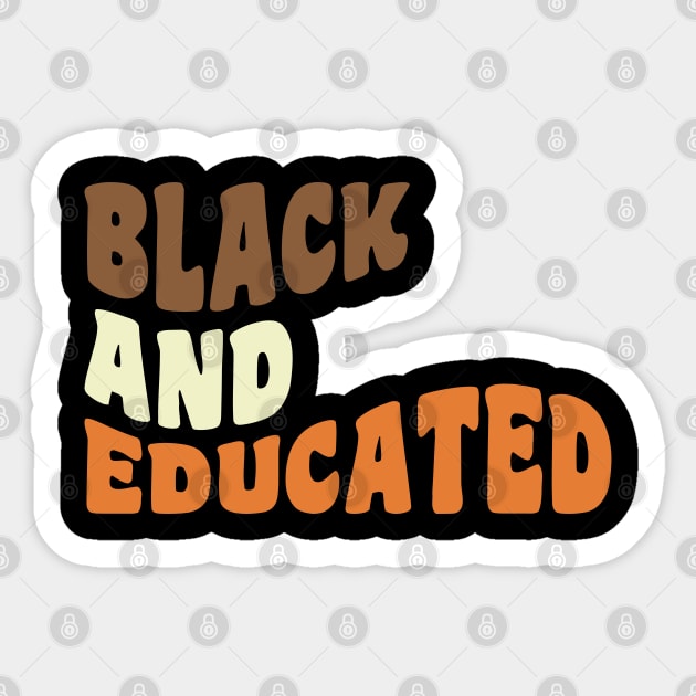 Black and educated Sticker by UrbanLifeApparel